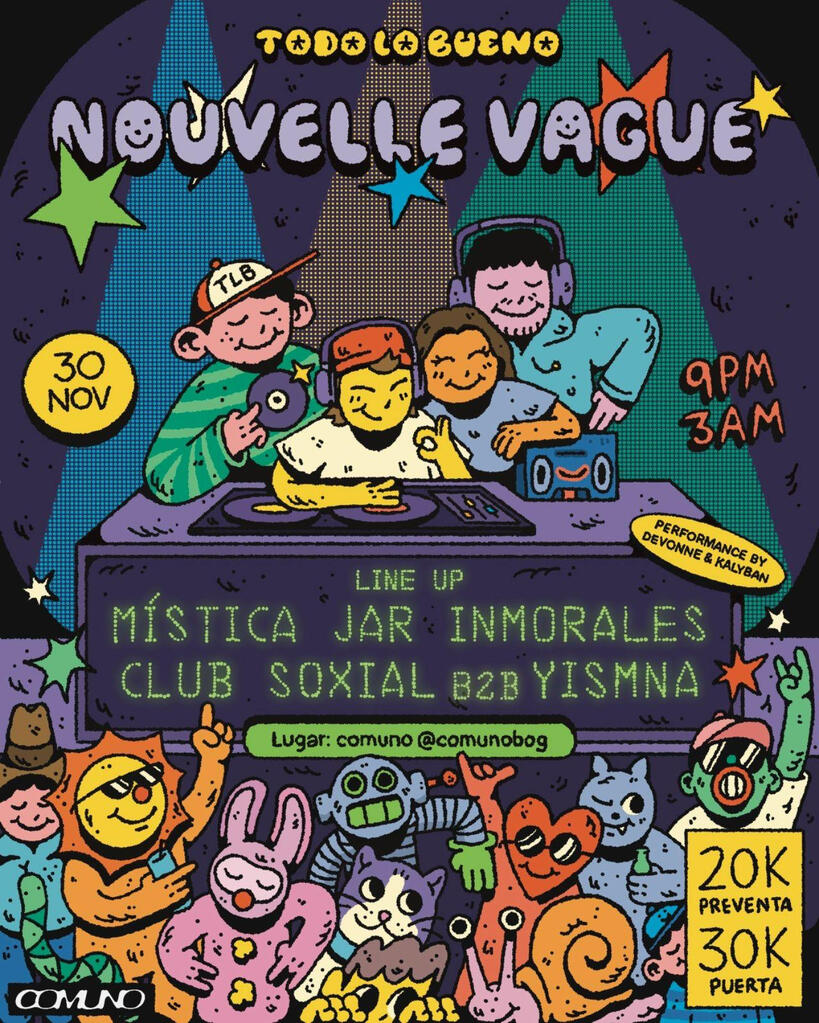 todo lo bueno presenta: nouvelle vague — 11.30.2024, bogotá todo lo bueno presenta: nouvelle vague — 11.30.2024, bogotá